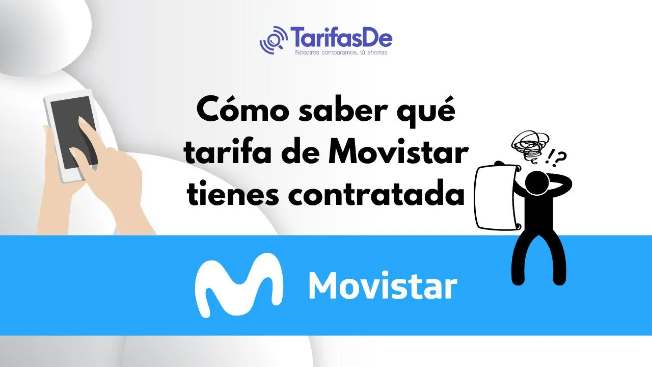 Cómo saber la tarifa de Movistar que tienes contratada Cómo saber la tarifa de Movistar que tienes contratada