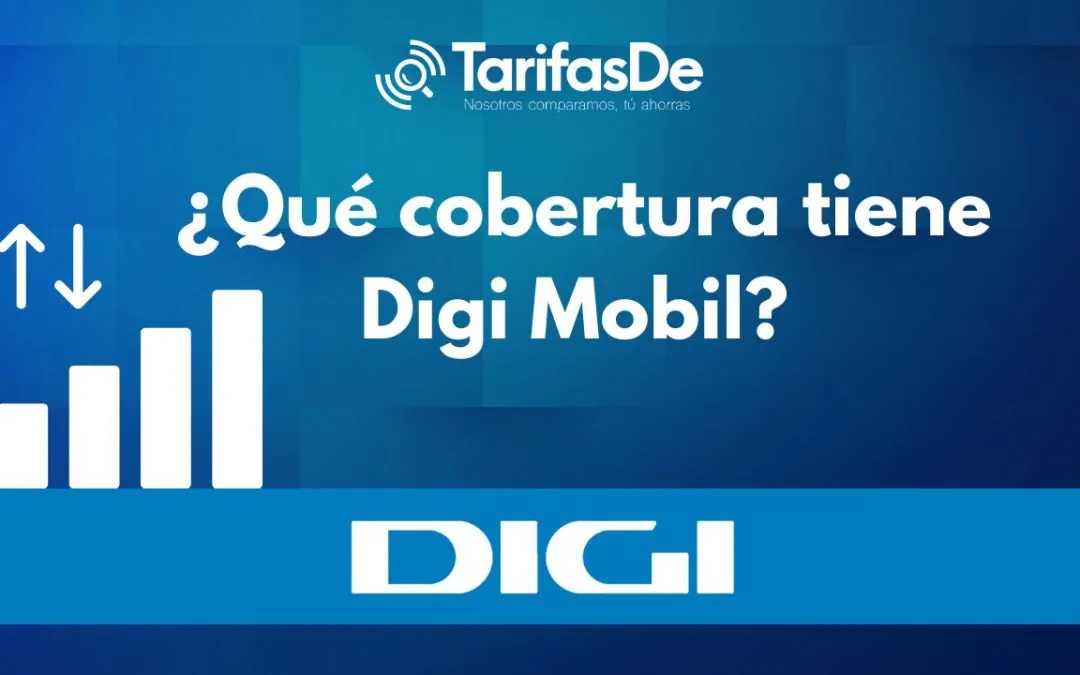 ¿Qué cobertura tiene Digi Mobil?