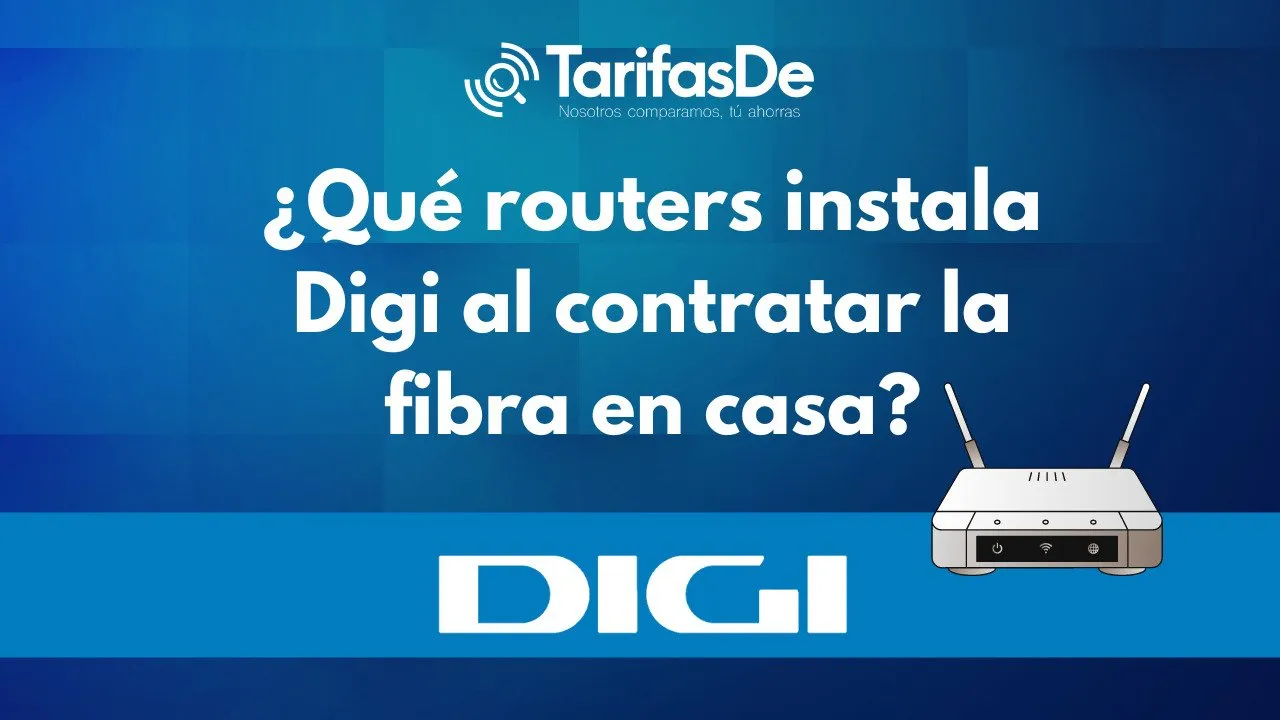 ¿Qué routers instala Digi con la fibra en casa?