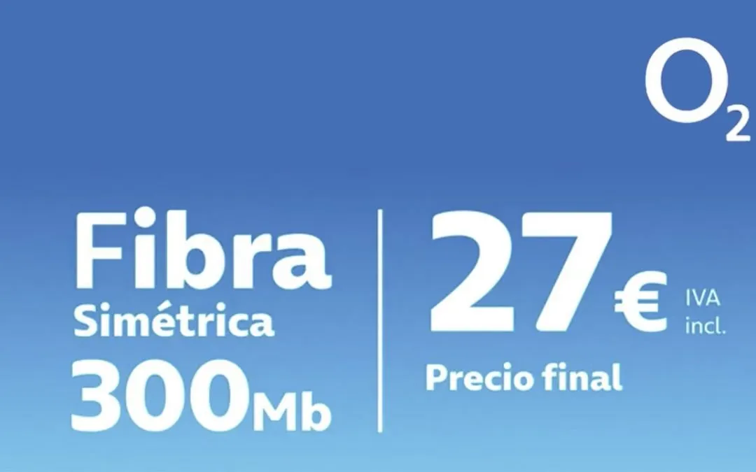 O2 rebaja de manera importante su tarifa de sólo fibra, aunque no en toda España
