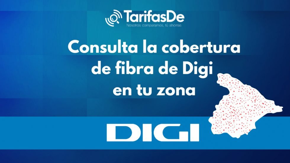 【Consulta la cobertura de fibra de Digi】TarifasDe