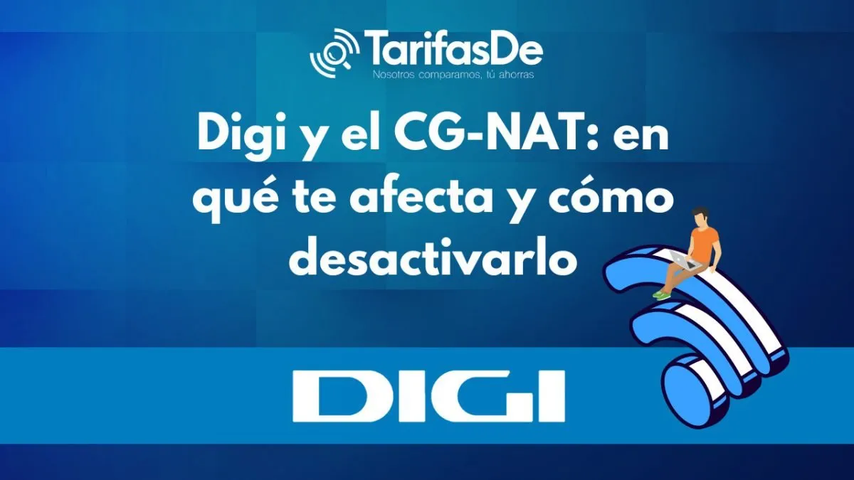Cómo te afecta el CG-NAT de Digi Cómo te afecta el CG-NAT de Digi