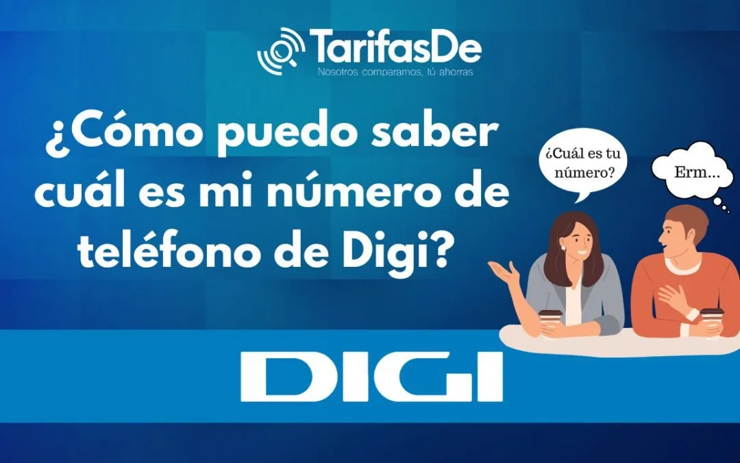 ¿Cómo puedo saber cuál es mi número de teléfono de Digi?