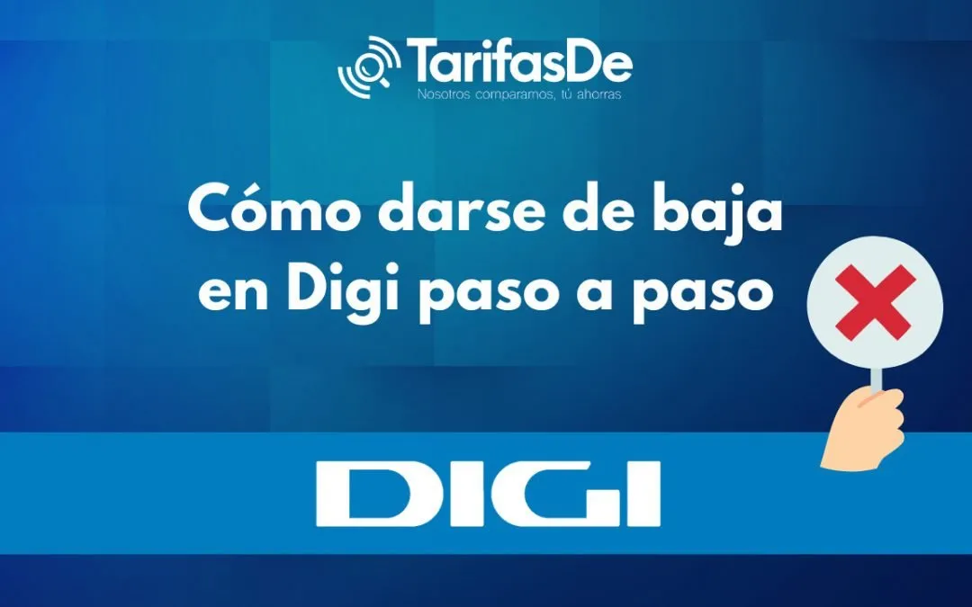 Cómo darse de baja en Digi paso a paso
