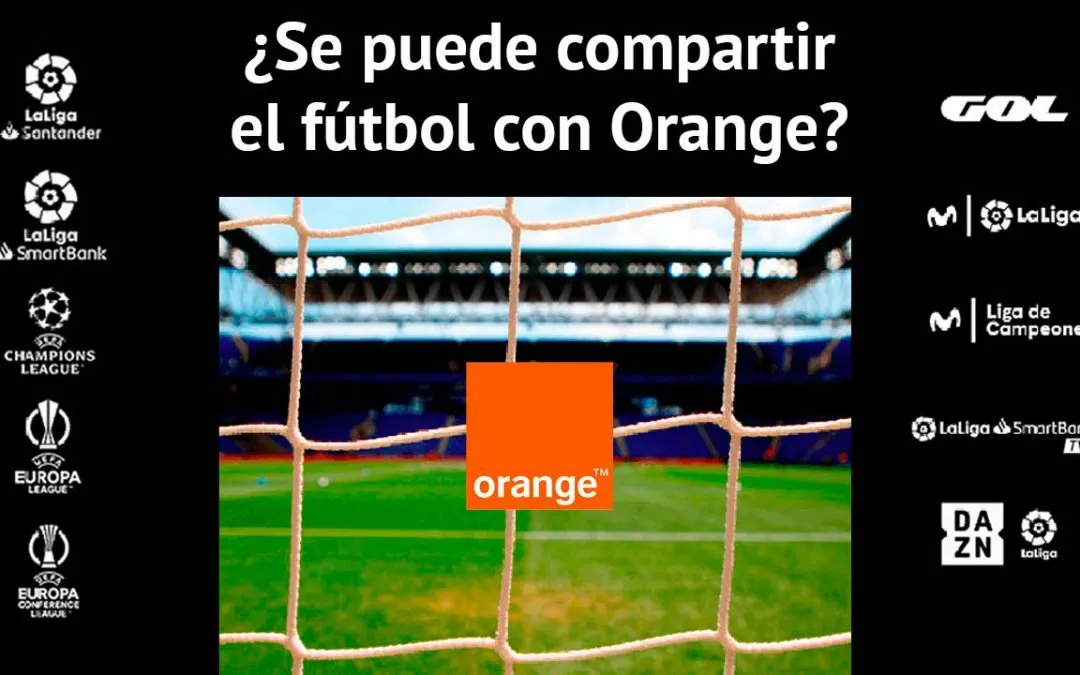 ¿Se puede compartir el fútbol con otra persona en Orange?