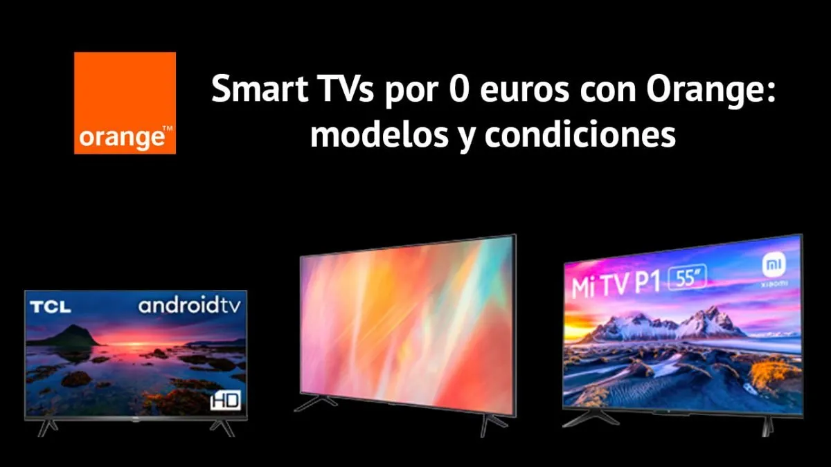 Oferta smart TVs gratis con Orange