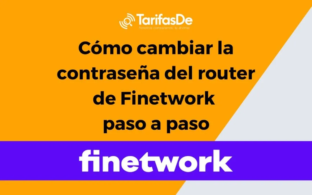 Cómo cambiar la contraseña del router Finetwork