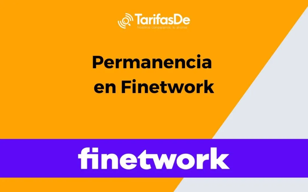 Todo lo que necesitas saber sobre la permanencia con Finetwork