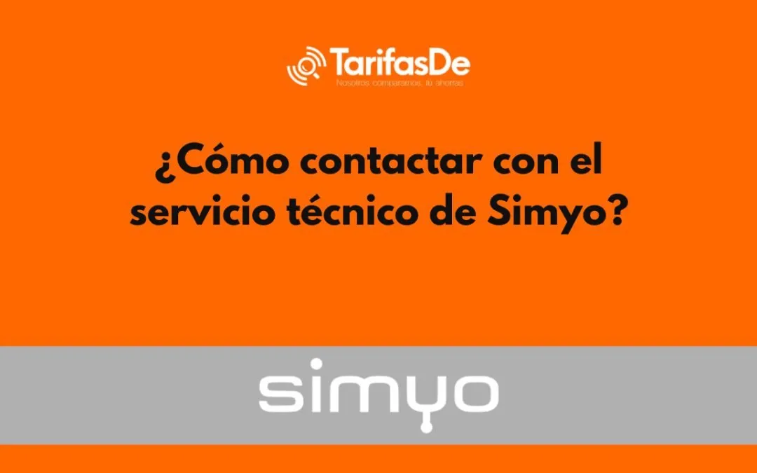 ¿Cómo contactar con el servicio técnico de Simyo?