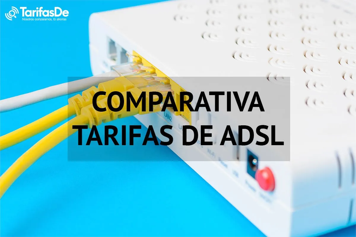 Comparativa ADSL Comparativa ADSL