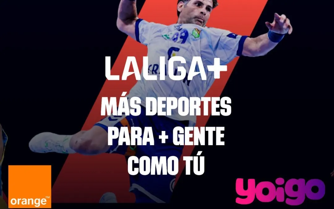 LaLiga+ se cuela en los servicios de televisión de Orange y Yoigo