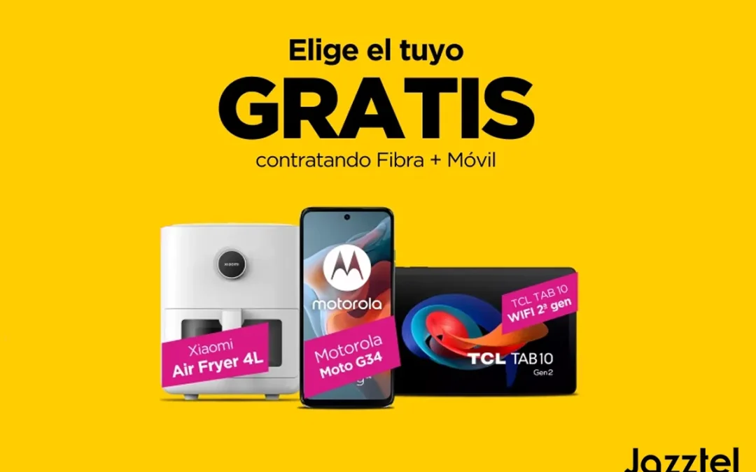 Jazztel se adelanta al Black Friday: un móvil, tablet o freidora de aire gratis con cualquiera de sus packs