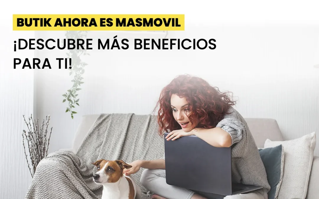 Butik desaparece: sus clientes se mudan, si quieren, a MásMóvil