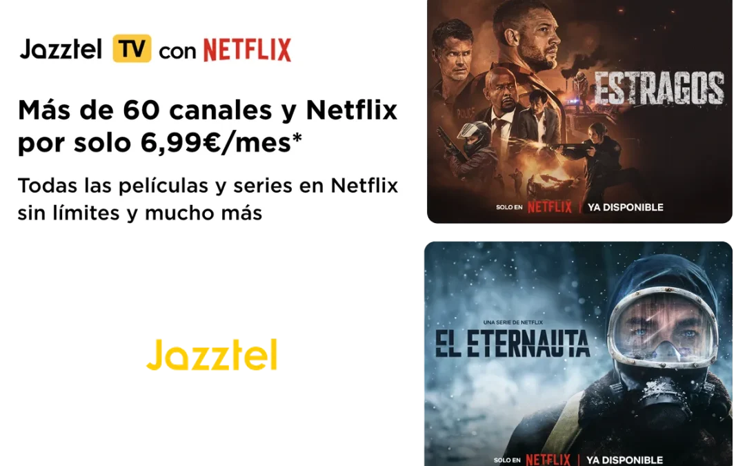 Netflix llega a Jazztel a su precio oficial pero con un interesante regalo