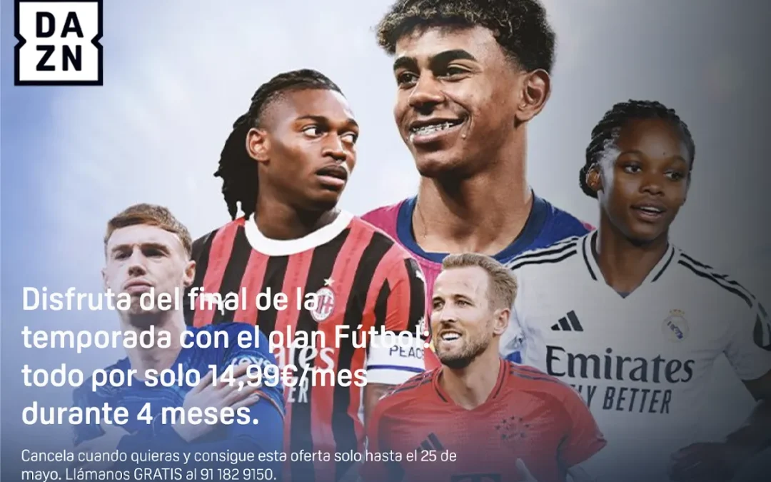 La mejor oferta para no perderte el final de LaLiga: todos los partidos de DAZN por 14,99 euros